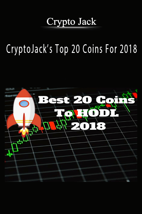 CryptoJack’s Top 20 Coins For 2018 – Crypto Jack