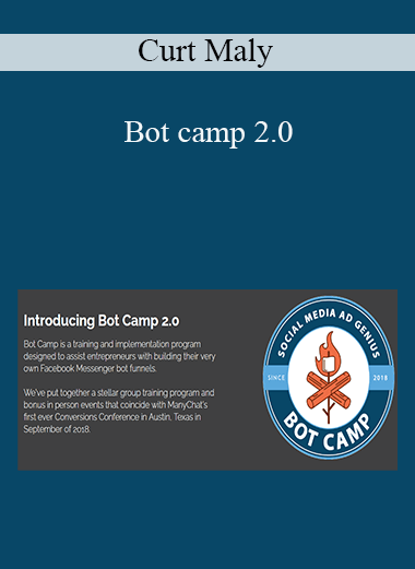 Bot camp 2.0 – Curt Maly