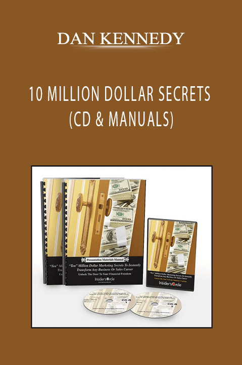 10 MILLION DOLLAR SECRETS (CD & MANUALS) – DAN KENNEDY