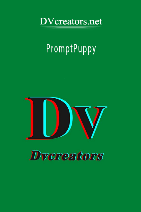 PromptPuppy – DVcreators.net