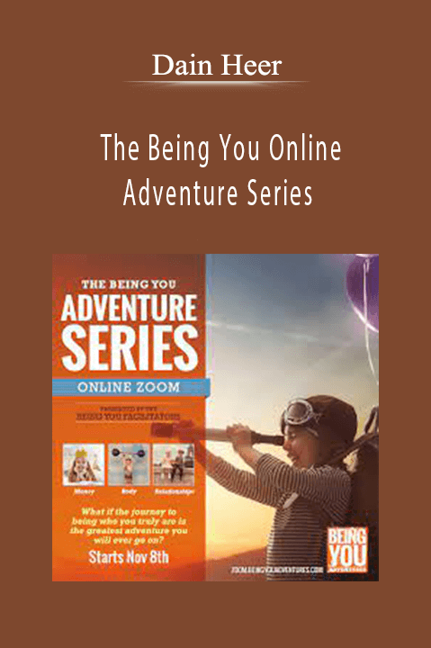 The Being You Online Adventure Series – Dain Heer