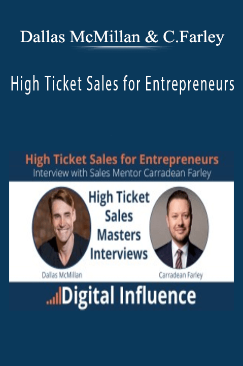 High Ticket Sales for Entrepreneurs – Dallas McMillan & Carradean Farley