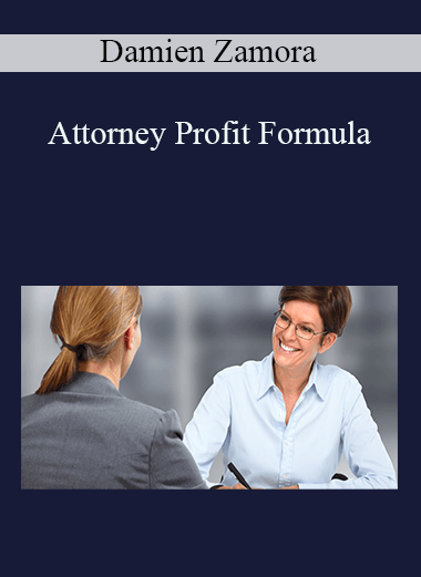 Attorney Profit Formula – Damien Zamora