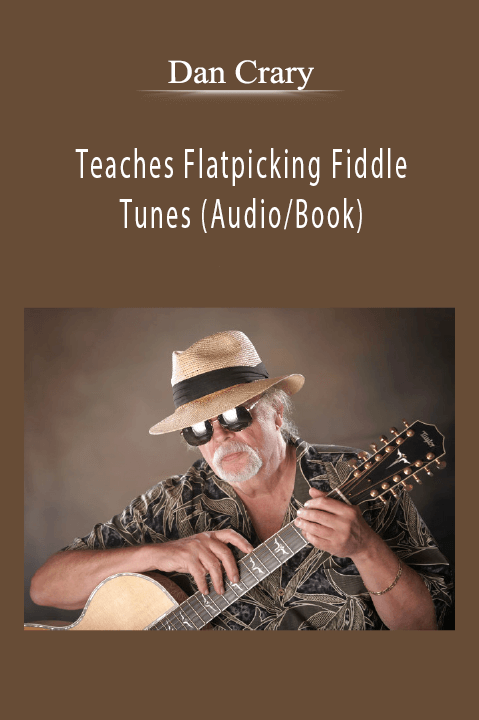 Teaches Flatpicking Fiddle Tunes (Audio/Book) – Dan Crary