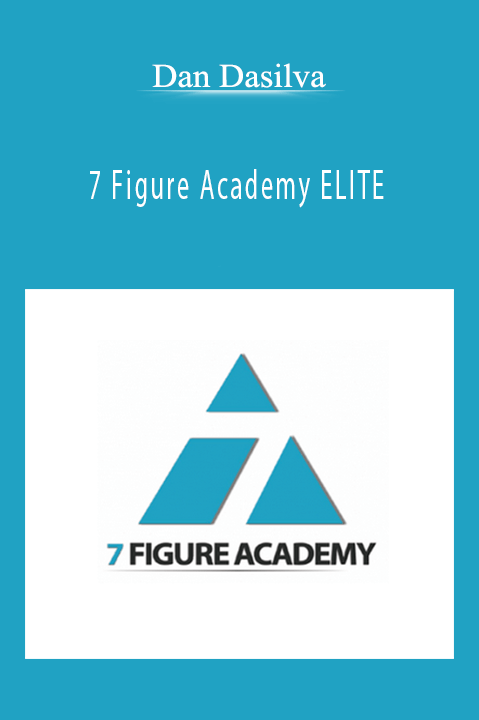 7 Figure Academy ELITE – Dan Dasilva