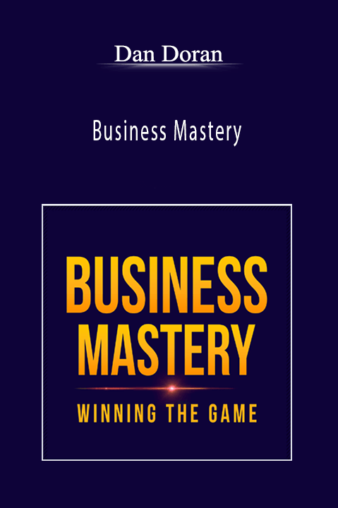 Business Mastery – Dan Doran