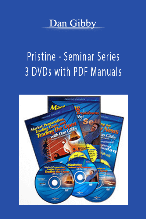 Pristine – Seminar Series – 3 DVDs with PDF Manuals – Dan Gibby