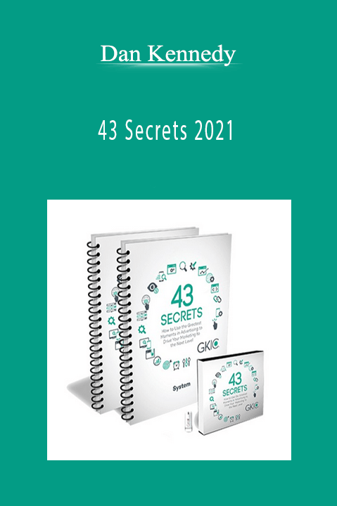 43 Secrets 2021 – Dan Kennedy