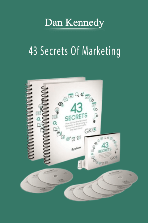 43 Secrets Of Marketing – Dan Kennedy