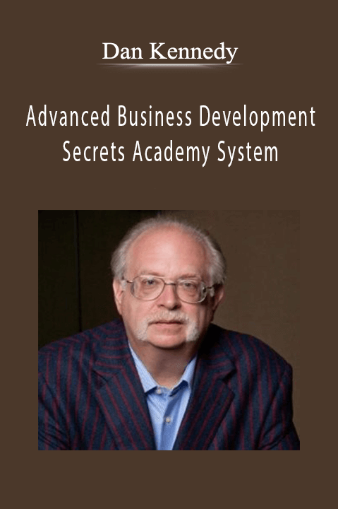 Advanced Business Development Secrets Academy System – Dan Kennedy