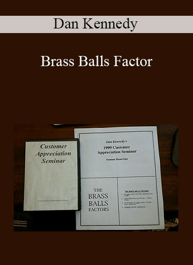 Brass Balls Factor – Dan Kennedy