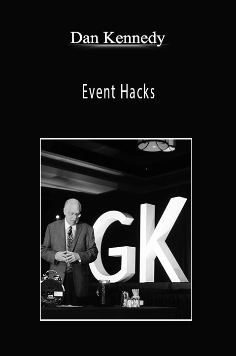 Event Hacks – Dan Kennedy