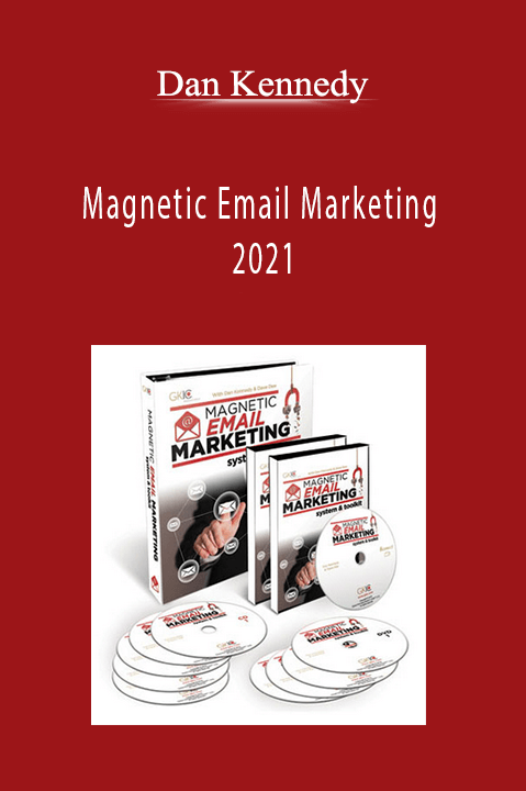 Magnetic Email Marketing 2021 – Dan Kennedy