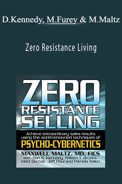 Zero Resistance Living – Dan Kennedy