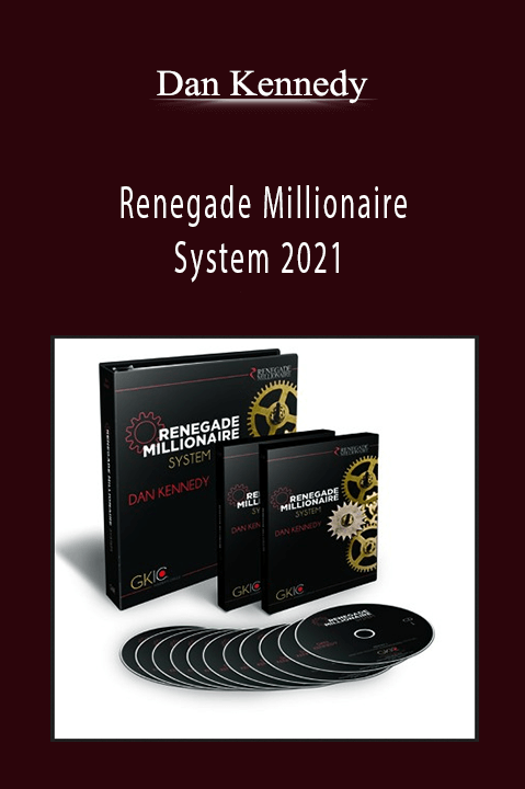 Renegade Millionaire System 2021 – Dan Kennedy