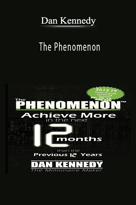 The Phenomenon – Dan Kennedy