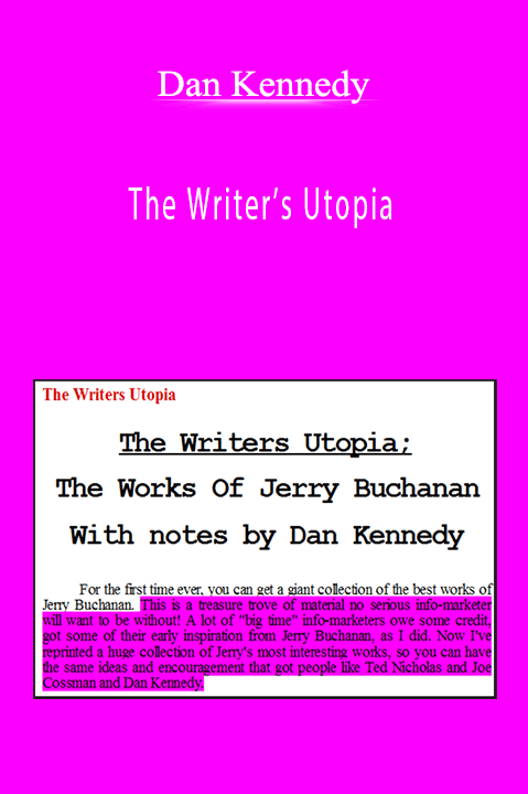 The Writer’s Utopia – Dan Kennedy