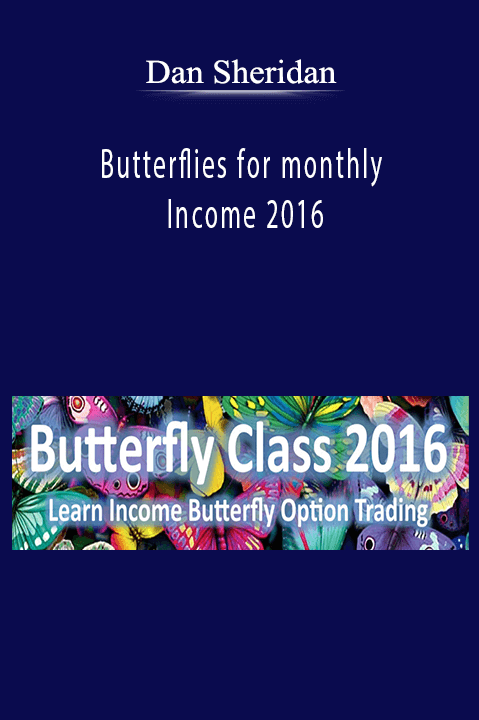 Butterflies for monthly Income 2016 – Dan Sheridan