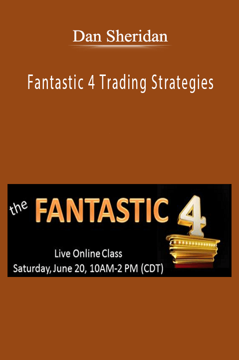 Fantastic 4 Trading Strategies – Dan Sheridan