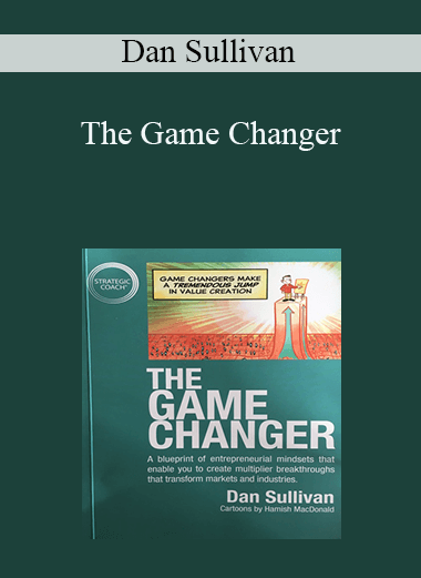 The Game Changer – Dan Sullivan