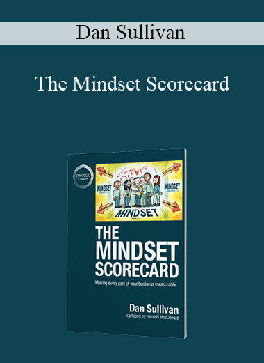 The Mindset Scorecard – Dan Sullivan