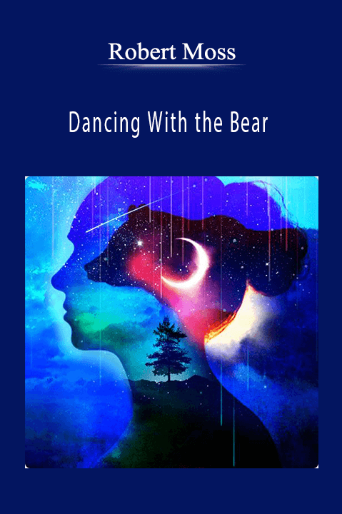 Robert Moss – Dancing With the Bear