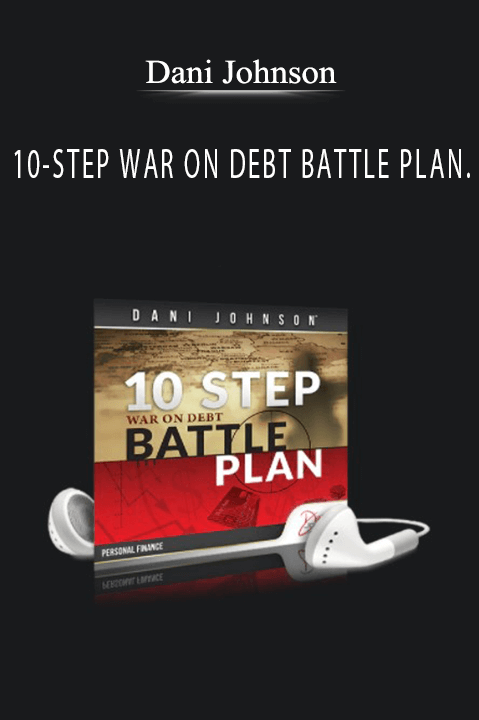 10–STEP WAR ON DEBT BATTLE PLAN – Dani Johnson