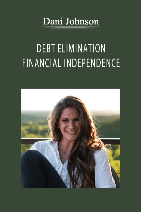 DEBT ELIMINATION & FINANCIAL INDEPENDENCE – Dani Johnson