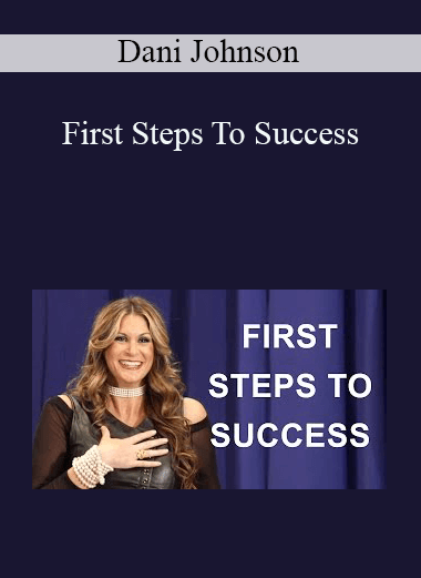 First Steps To Success – Dani Johnson
