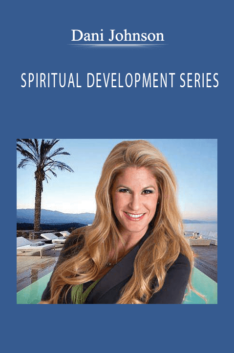 SPIRITUAL DEVELOPMENT SERIES – Dani Johnson