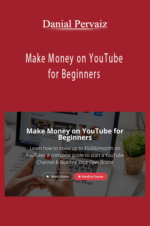 Make Money on YouTube for Beginners – Danial Pervaiz