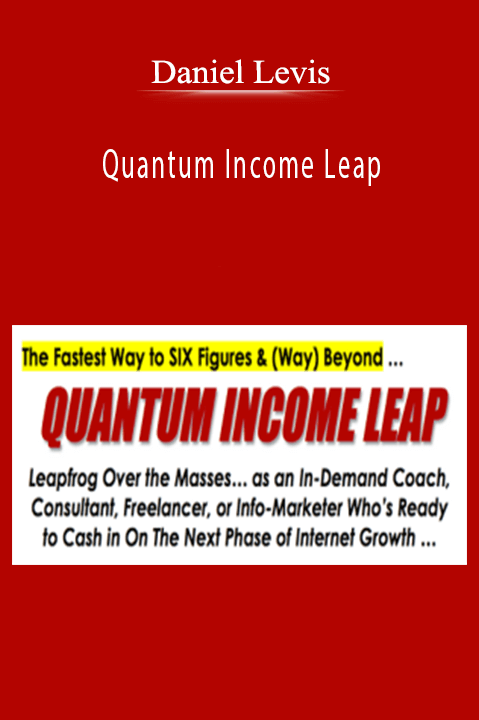 Quantum Income Leap – Daniel Levis