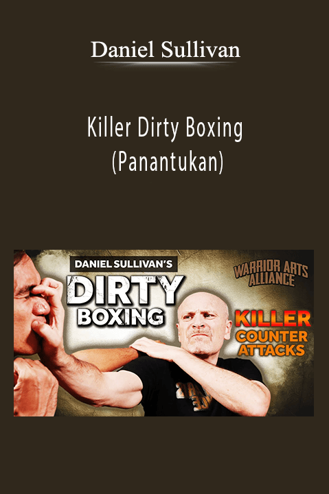 Killer Dirty Boxing (Panantukan) – Daniel Sullivan