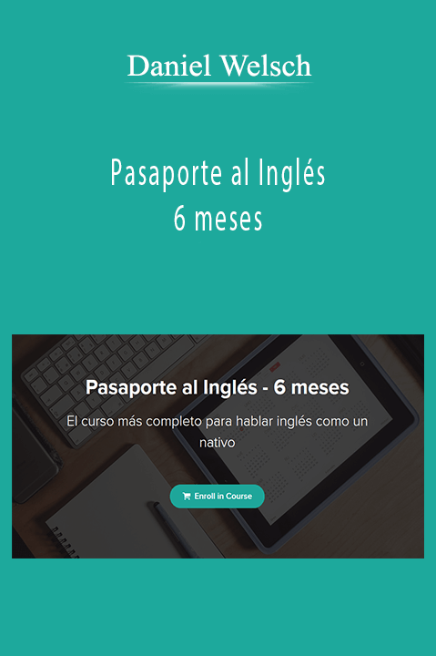 Pasaporte al Inglés – 6 meses – Daniel Welsch