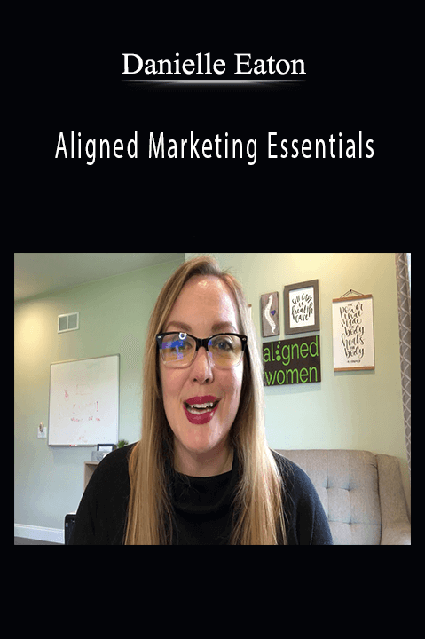 Aligned Marketing Essentials – Danielle Eaton