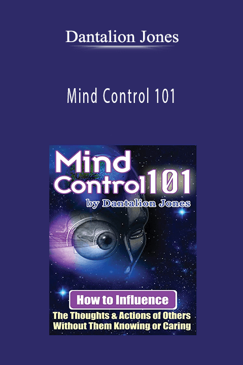 Mind Control 101 – Dantalion Jones