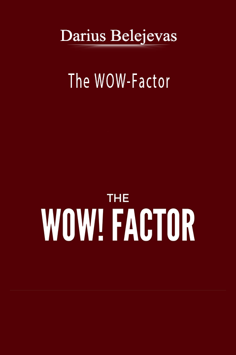 The WOW–Factor – Darius Belejevas