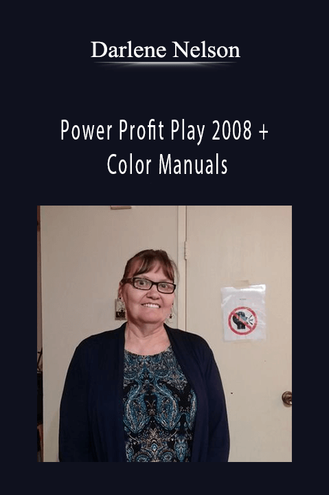 Power Profit Play 2008 + Color Manuals – Darlene Nelson