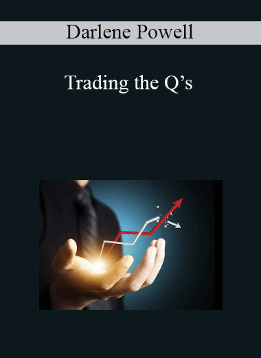 Trading the Q’s – Darlene Powell