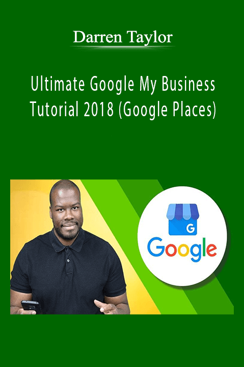 Ultimate Google My Business Tutorial 2018 (Google Places) – Darren Taylor