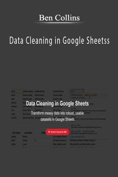 Data Cleaning in Google Sheets by Ben Collins