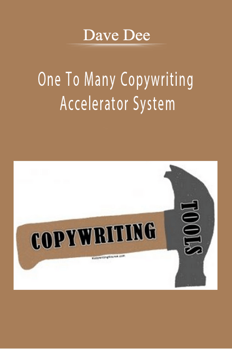 One To Many Copywriting Accelerator System – Dave Dee