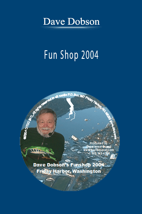 Fun Shop 2004 – Dave Dobson