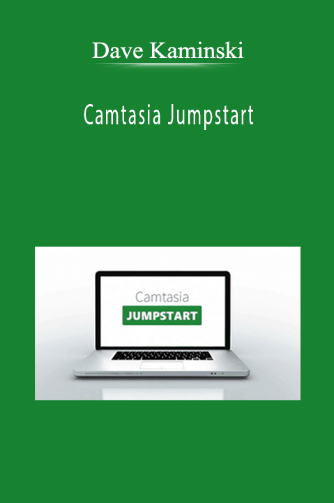 Camtasia Jumpstart – Dave Kaminski