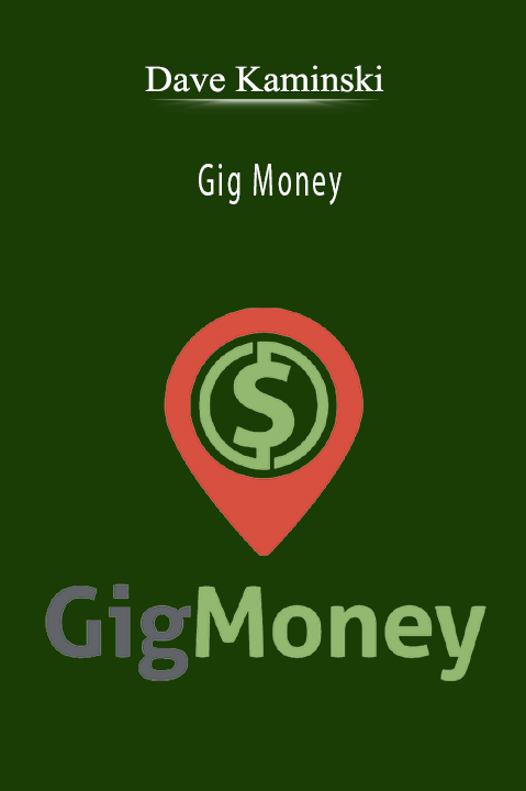 Gig Money – Dave Kaminski