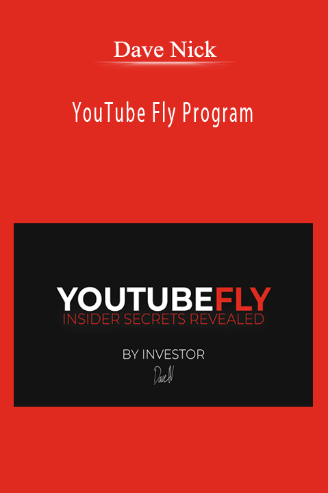 YouTube Fly Program – Dave Nick