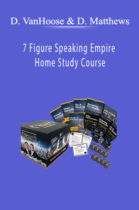 7 Figure Speaking Empire Home Study Course – Dave VanHoose and Dustin Matthews