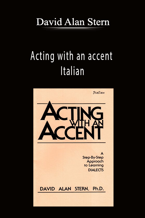 Acting with an accent – Italian – David Alan Stern