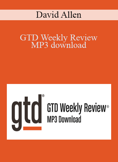GTD Weekly Review – MP3 download – David Allen