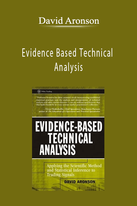 Evidence Based Technical Analysis – David Aronson